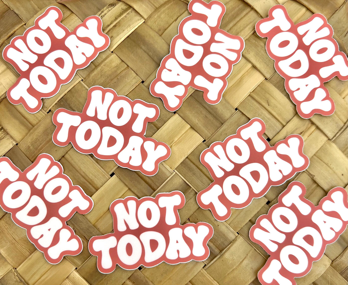Not Today Pink Sticker/Magnet, 3x1.75"