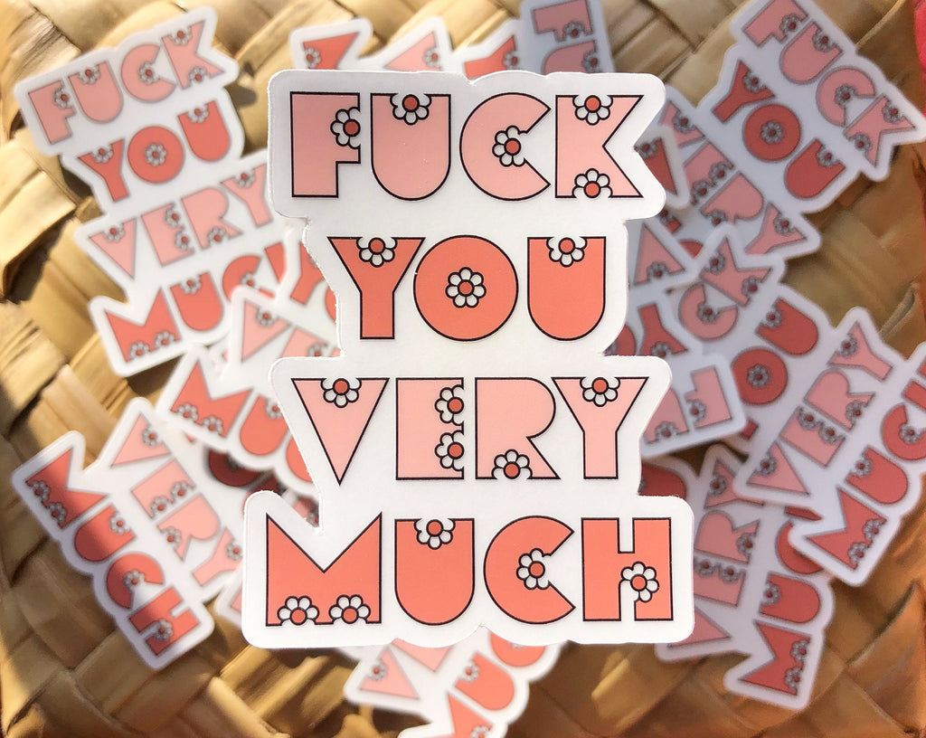Fuck You Very Much Clear Sticker, 3x2.25 in.