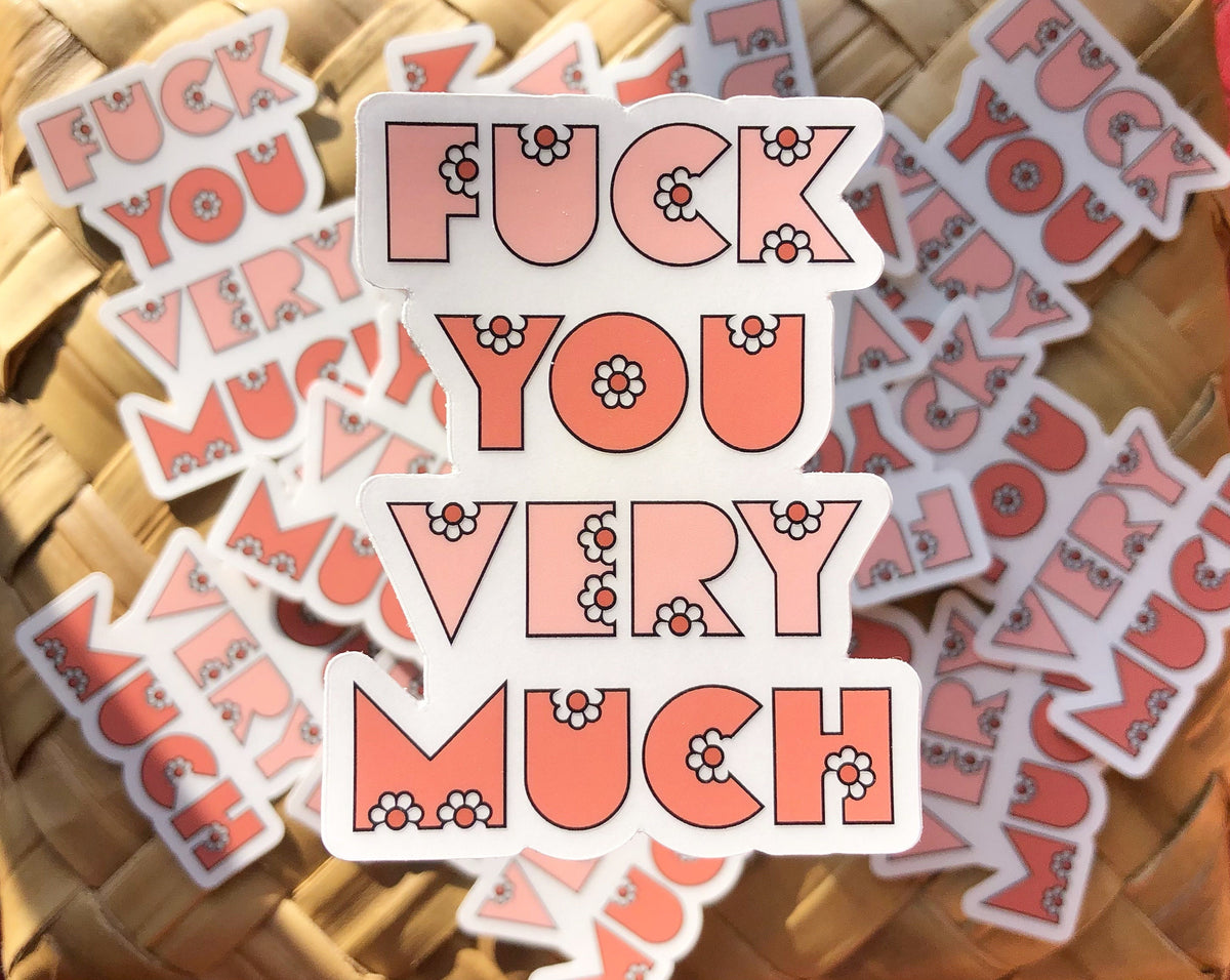 Fuck You Very Much Clear Sticker, 3x2.25 in.
