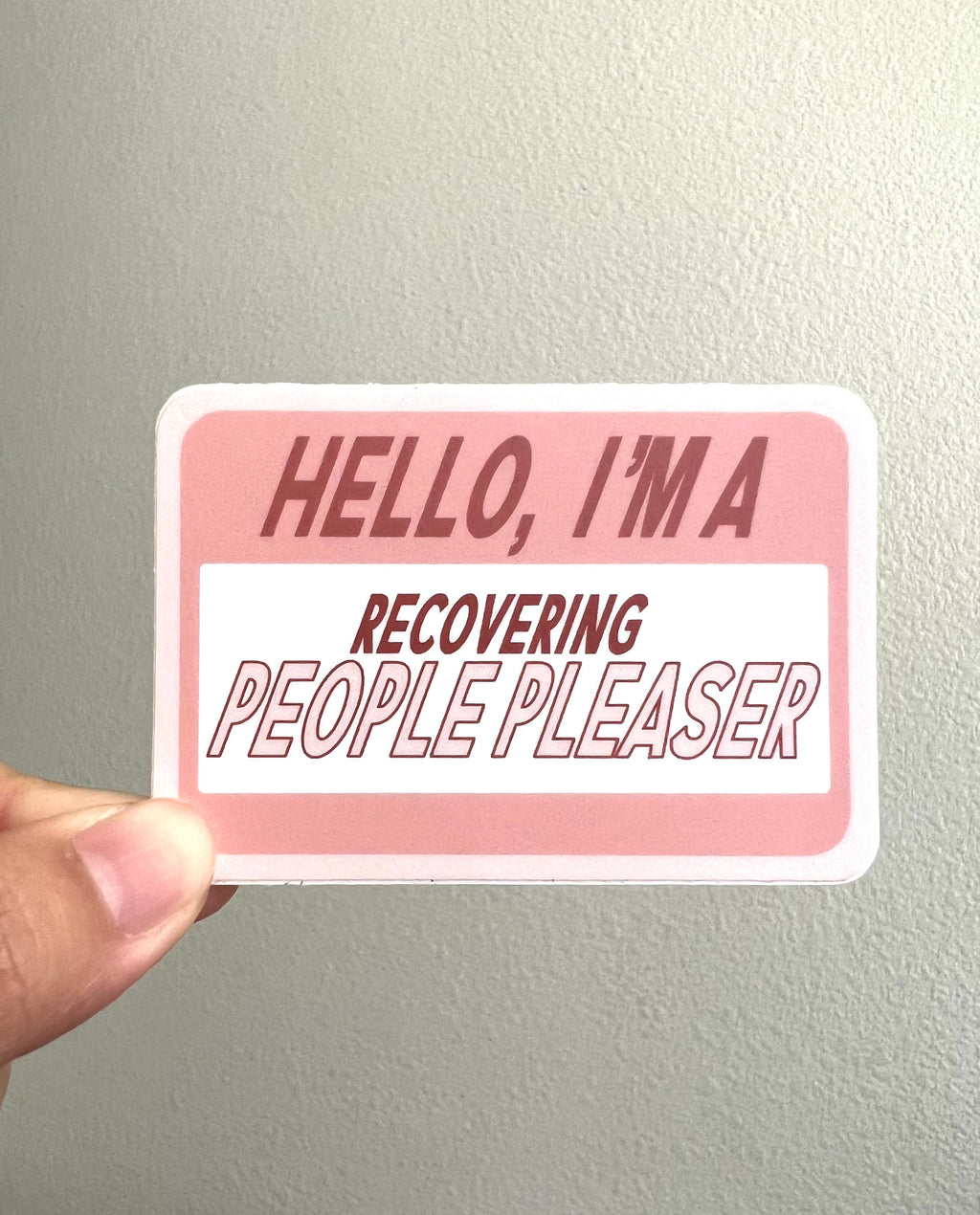 Recovering People Pleaser Sticker/Magnet, 3x2"
