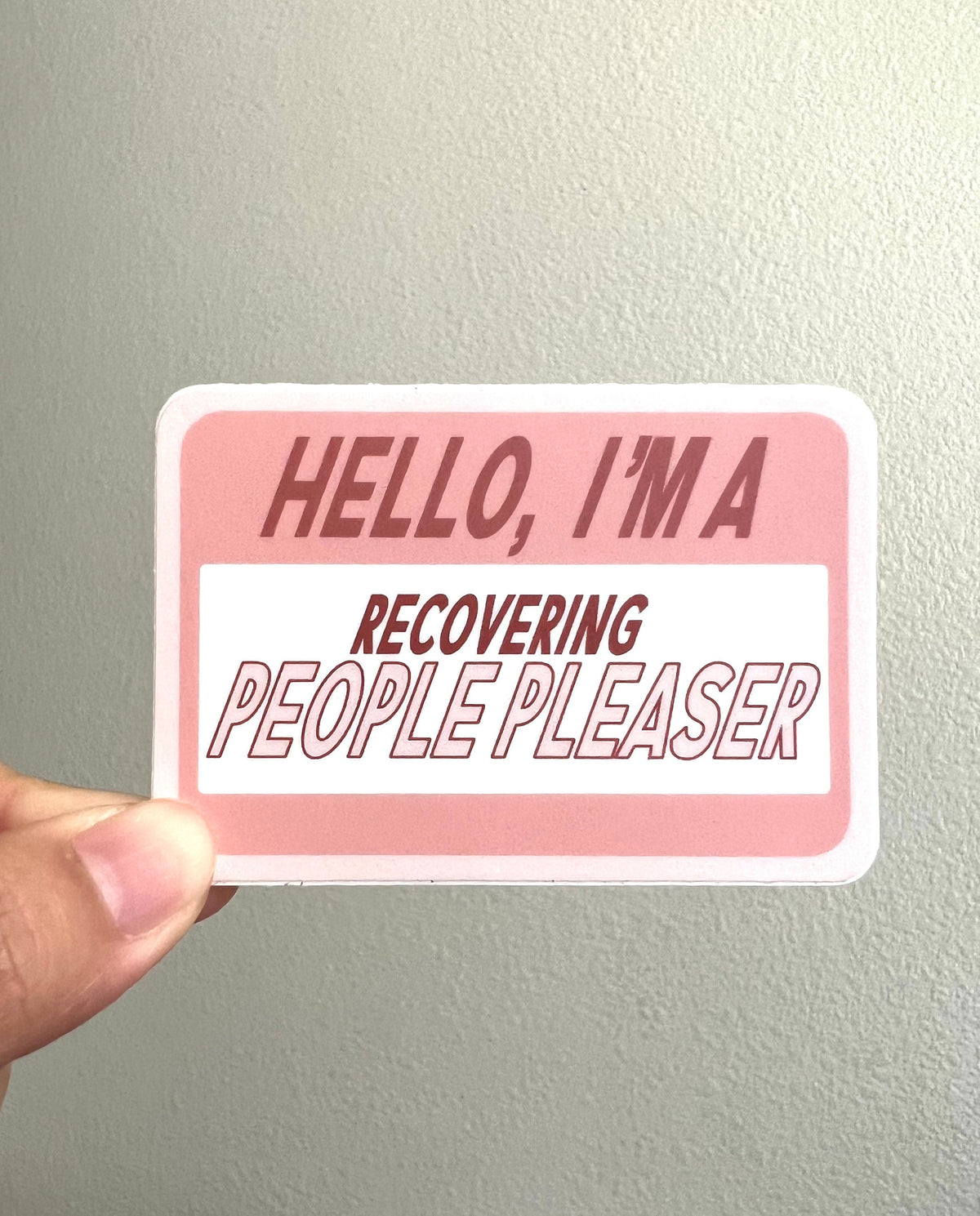 Recovering People Pleaser Sticker/Magnet, 3x2"
