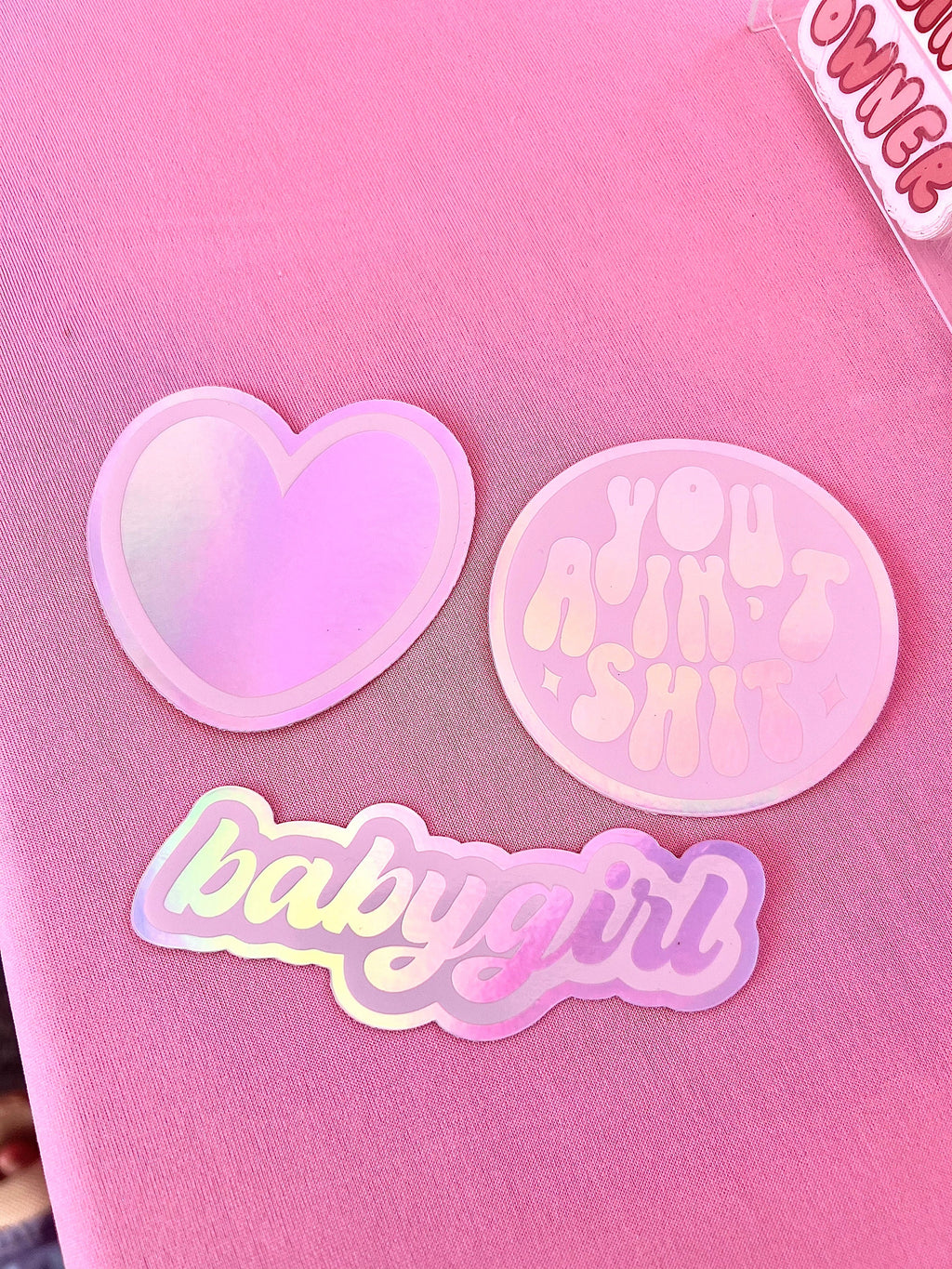 You Ain't Shit Holographic Sticker, 3x3"
