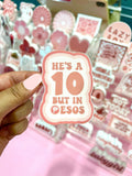 He's a 10 but in Pesos Sticker/Magnet, 3x2.25”