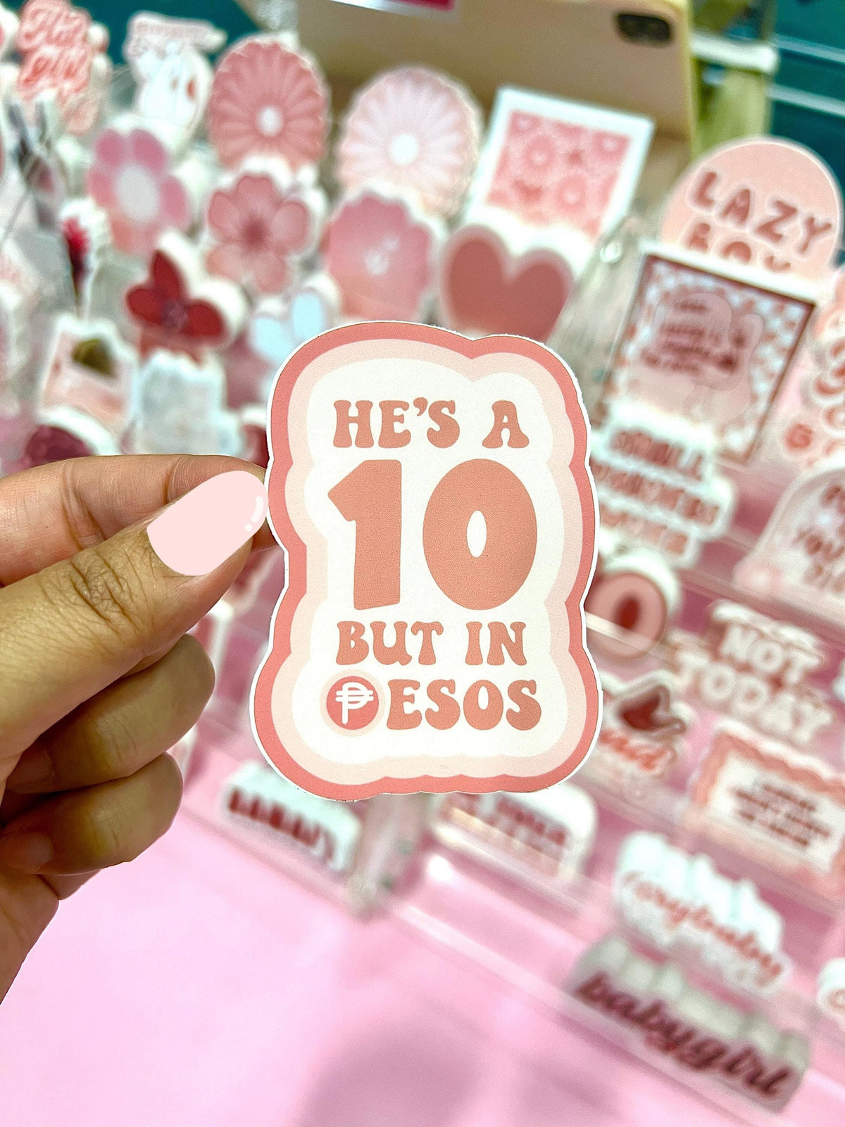 He's a 10 but in Pesos Sticker/Magnet, 3x2.25”