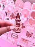 I Put the Hot in Psychotic Sticker/Magnet, 3x1"