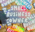 Small Business Owner Holographic Sticker, 3x2.25in.