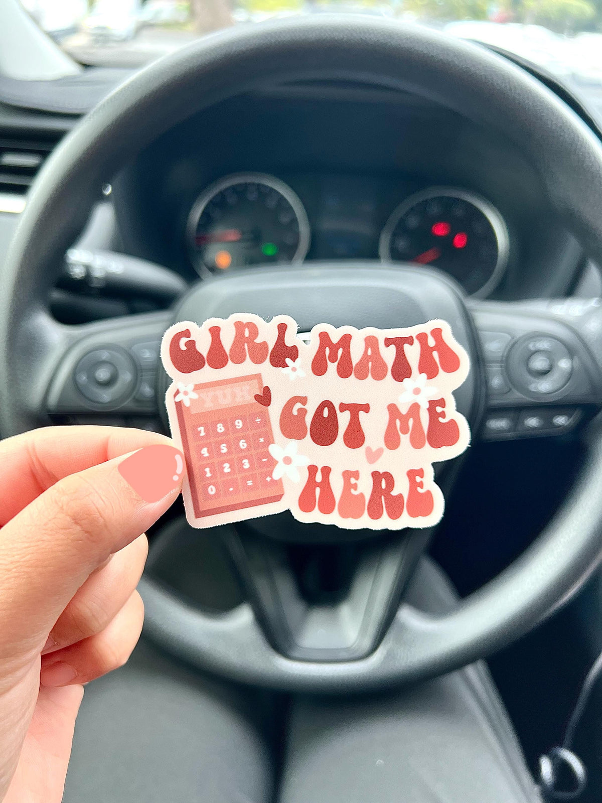 Girl Math Got Me Here Sticker/Magnet, 3x2"