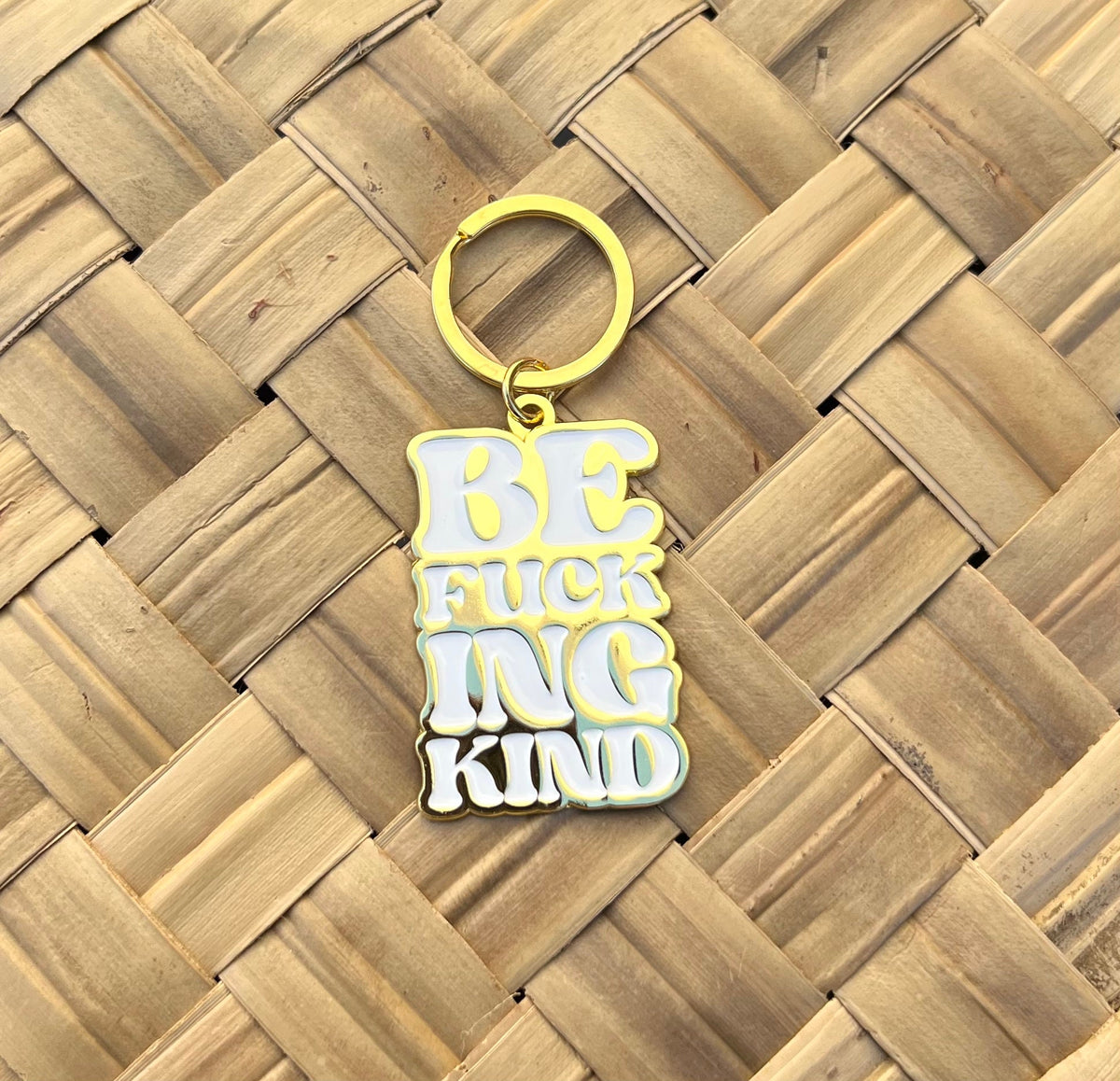 Be Fucking Kind (Stacked), Soft Enamel Gold Metal Keychain, 2x1.5"