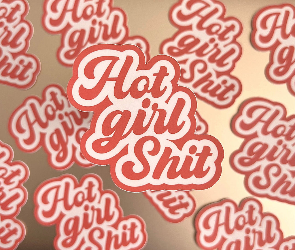 Hot Girl Shit Sticker/Magnet, 3x3in.