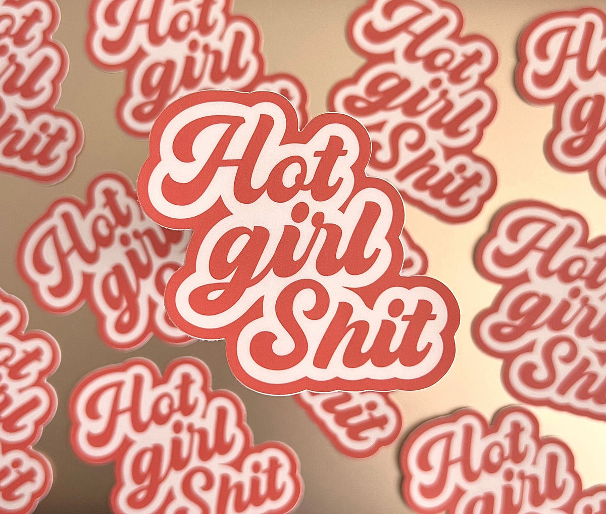 Hot Girl Shit Sticker/Magnet, 3x3in.
