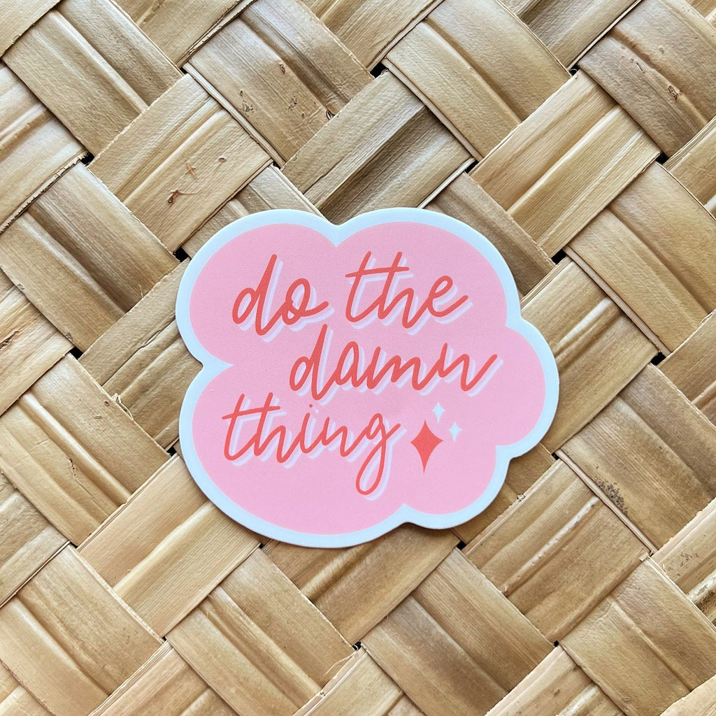 Do the Damn Thing Sticker/Magnet, 3x2.5in.