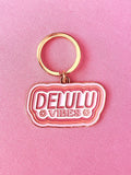 Delulu Vibes, Soft Enamel Gold Metal Keychain, 2x1.125"