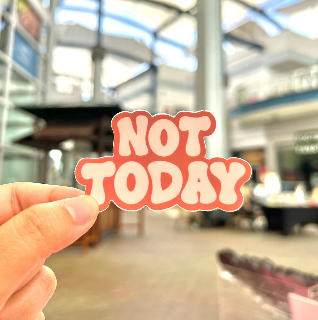 Not Today Pink Sticker/Magnet, 3x1.75"